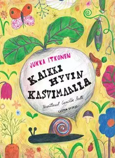Kaikki hyvin kasvimaalla - Kirjat - LK526583 - 1