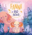 Fanni ja iso ikävä - Kirjat - kumma8944 - 1